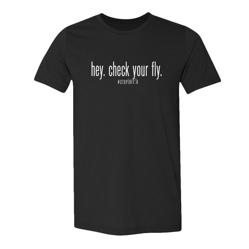 StupidFish Limited Edition Slogan Tee "Hey. Check your Fly" Vintage Black T-Shirt